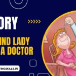 Story A Blind Lady And A Doctor With Moral